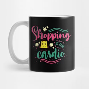 Shopping Is My Cardio Mug